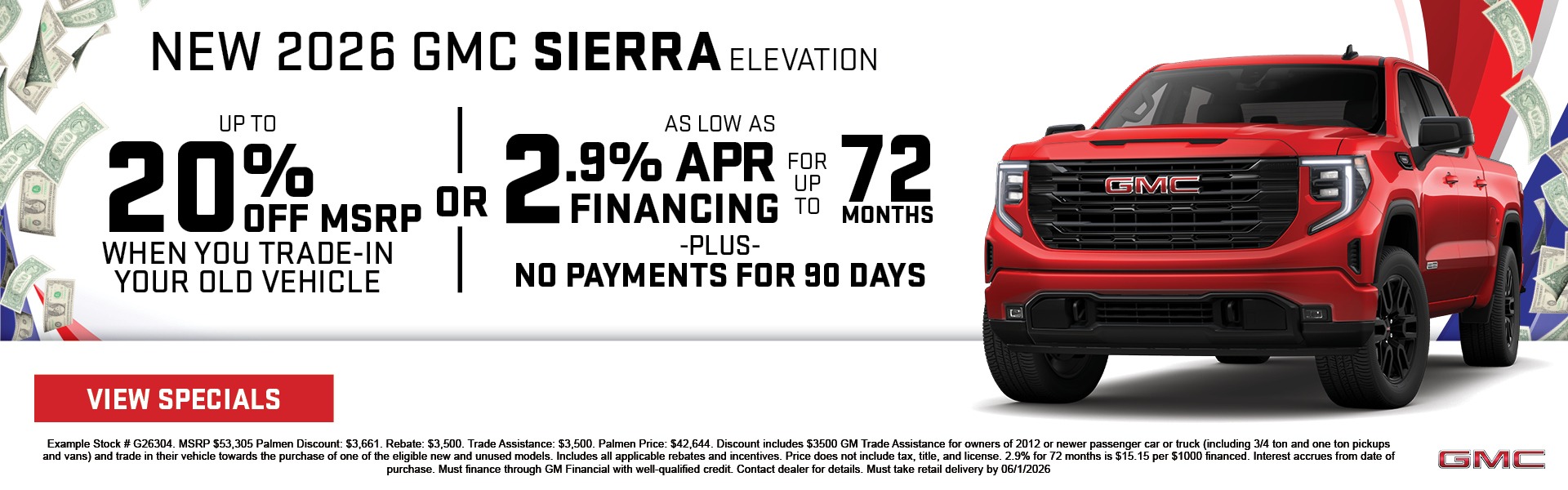 New 2026 Sierra 1500 Elevation - Up to 30% Off MSRP when you trade in your old vehicle or As low as 2.9% APR Financing for up to 72 months plus no payments for 90 days